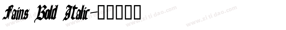 Fains Bold Italic字体转换